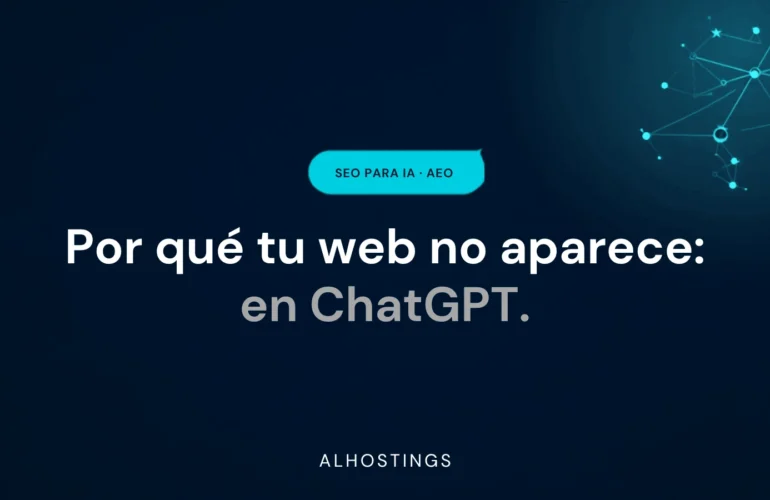 Por qué tu web no aparece en ChatGPT