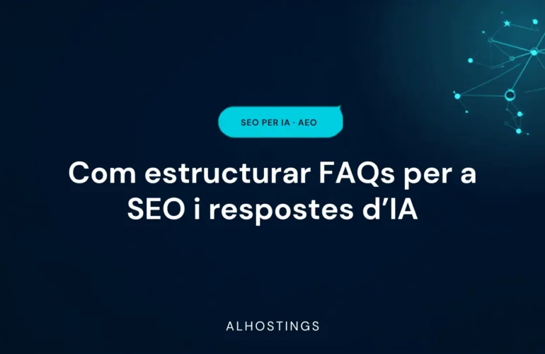 Com estructurar FAQs per a SEO i respostes d'IA