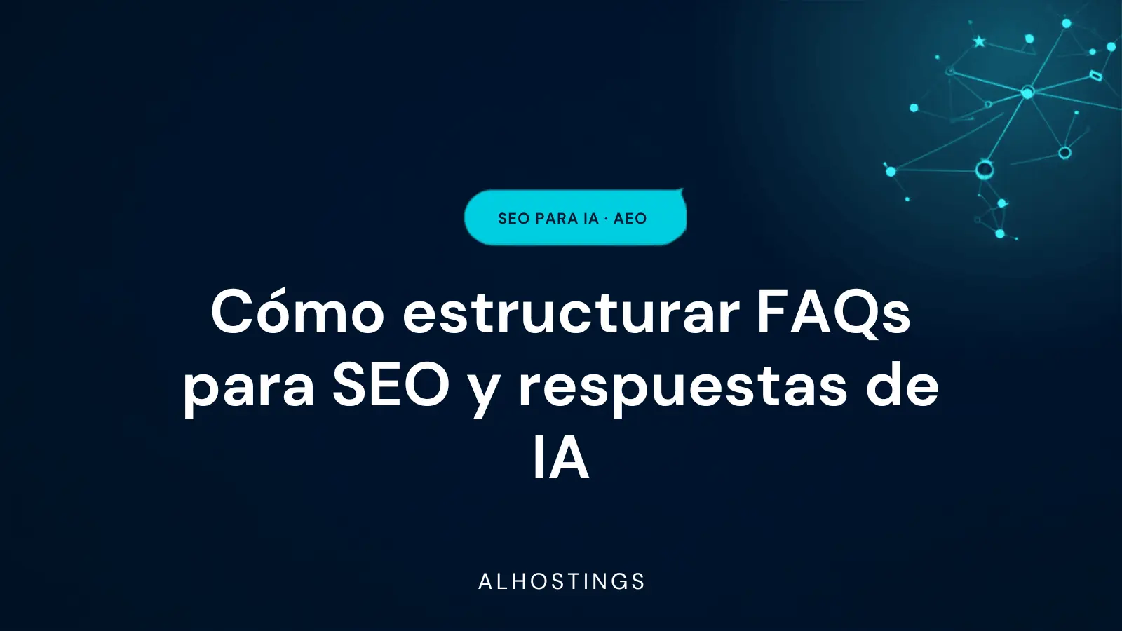Cómo estructurar FAQs para SEO y respuestas de IA