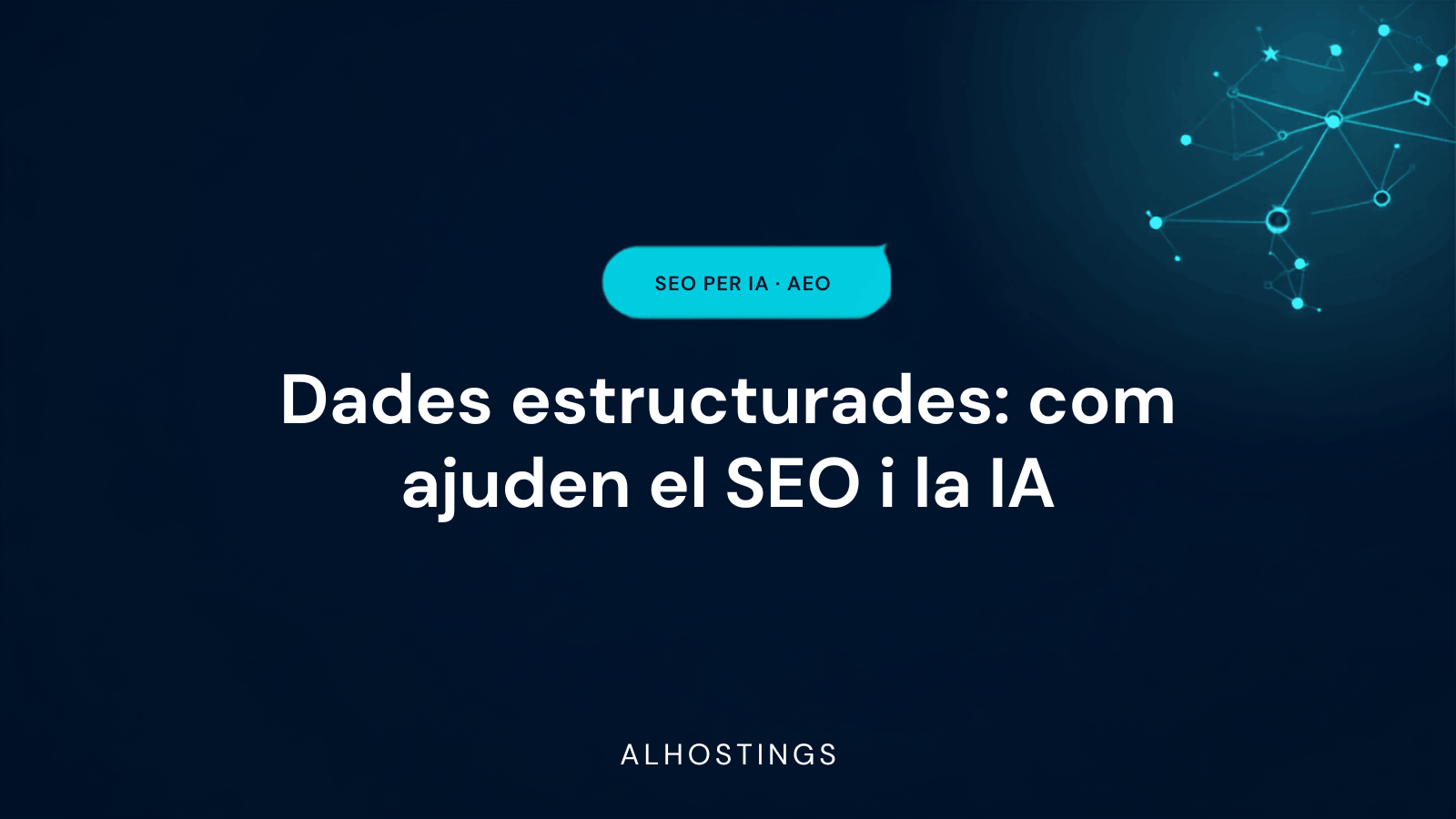Dades estructurades: com ajuden el SEO i la IA
