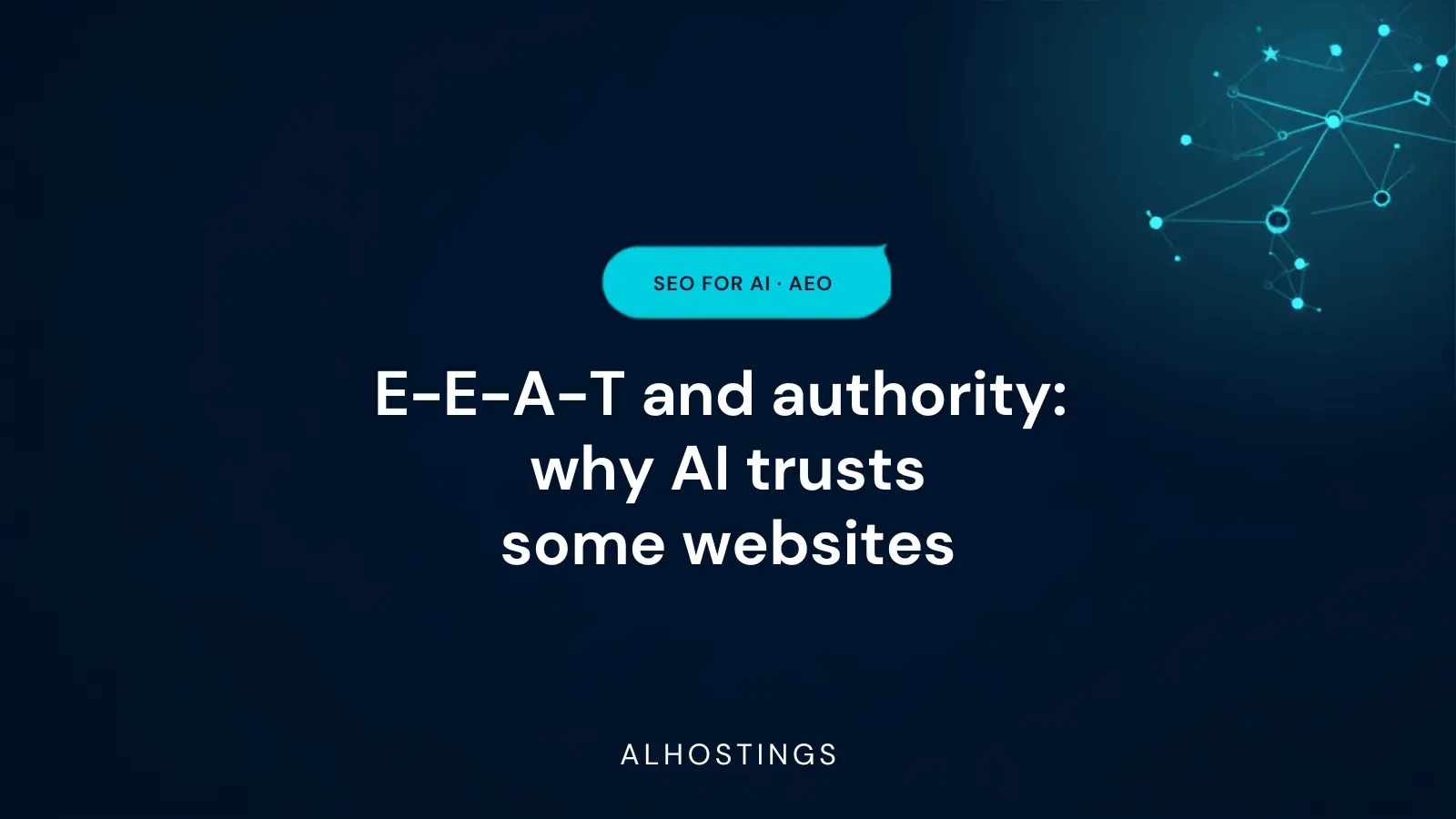 E-E-A-T and authority: why AI trusts some websites