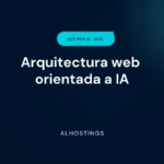Arquitectura web orientada a IA
