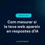 Com mesurar si la teva web apareix en respostes d'IA