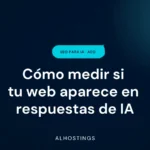 Cómo medir si tu web aparece en respuestas de IA