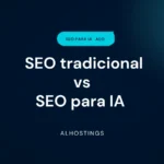 SEO tradicional vs SEO para IA