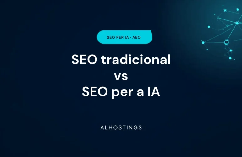 SEO tradicional vs SEO per a IA
